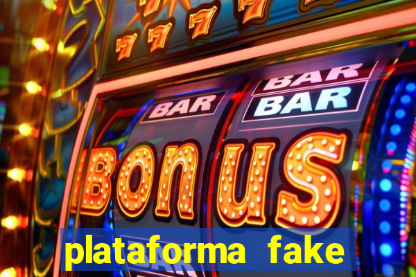 plataforma fake para jogar